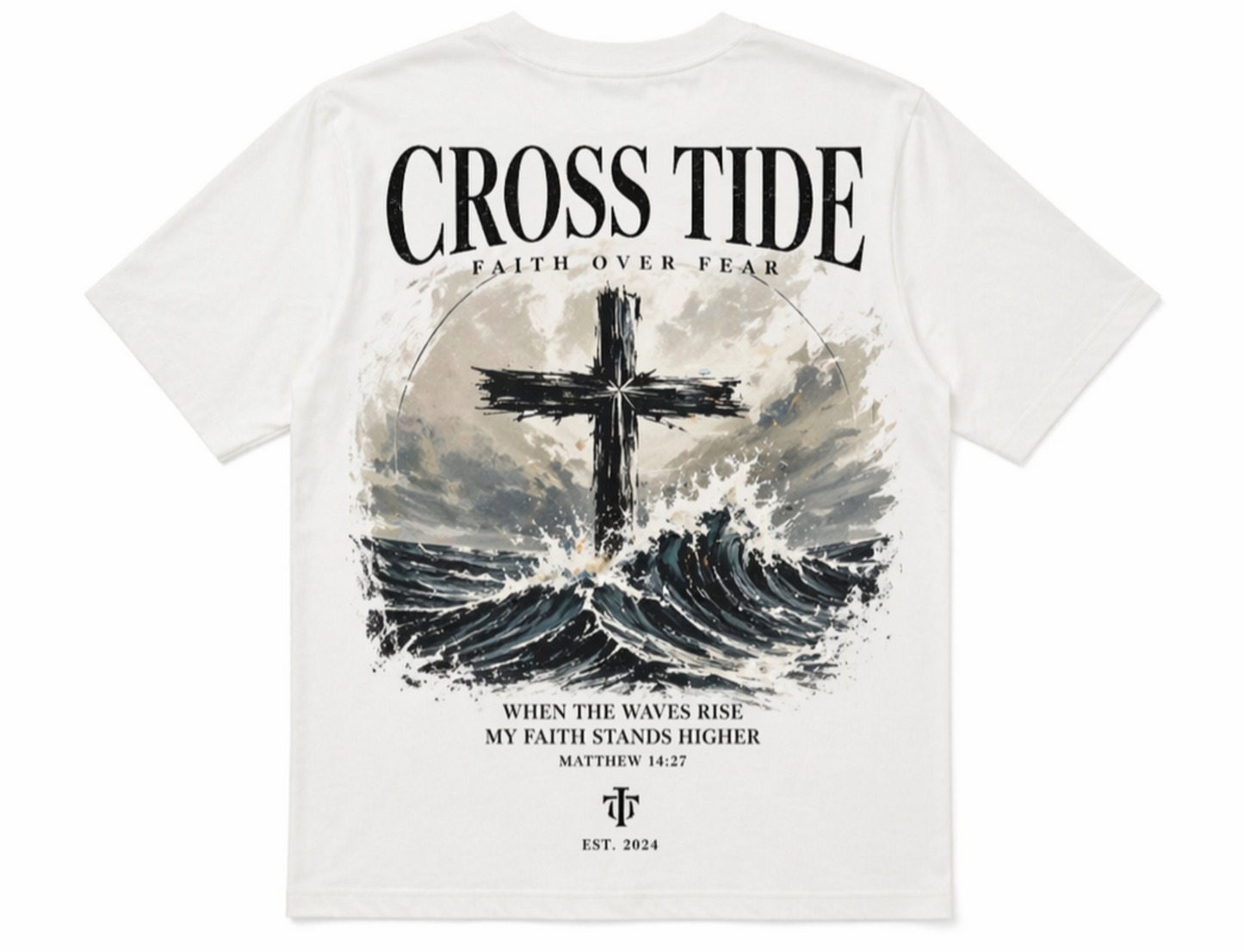 CROSS TIDE™ Faith Over Fear Tee- Vol.2”